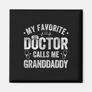 Mein Lieblingsarzt nennt mich Granddaddy Vater&#; Magnet