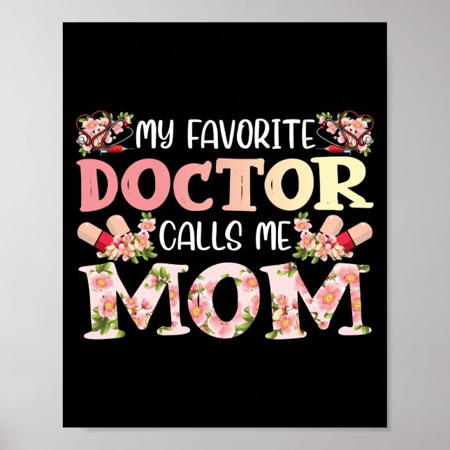 Mein Lieblingsarzt nennt mich Mama lustig medizini Poster (Vorne)