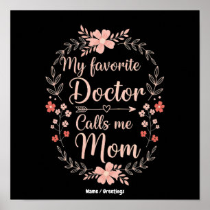 Mein Lieblingsarzt nennt mich Mama Lustiges Süßes Poster
