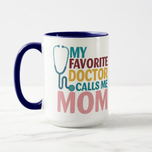 Mein Lieblingsarzt nennt mich Mama Süßer Arzt-Ta Tasse
