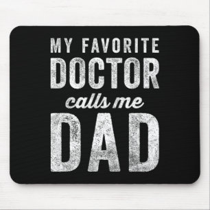 Mein Lieblingsarzt nennt mich Vater Vathers Day Mousepad