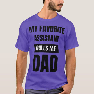 Mein Lieblingsassistent ruft mich Vater an T-Shirt