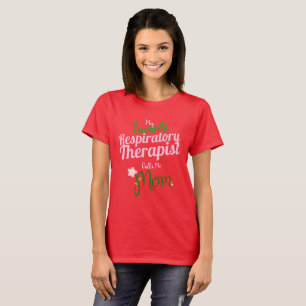 Mein Lieblingsatmungstherapeut ruft mich Mama an T-Shirt