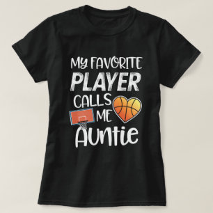Mein LieblingsBasketball-Spieler ruft mich Tante T-Shirt