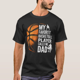Mein Lieblingsbasketballspieler nennt mich Dad Vat T-Shirt