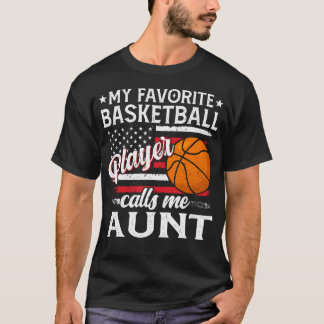 Mein Lieblingsbasketballspieler nennt mich Tante U T-Shirt