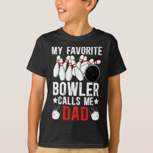 Mein Lieblingsbowler nennt mich Bowling-Vater eine T-Shirt