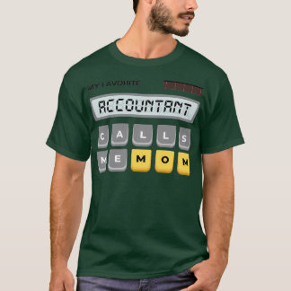 Mein Lieblingsbuchhalter nennt mich Mama 2 T-Shirt
