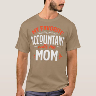 Mein Lieblingsbuchhalter nennt mich Mama 3 T-Shirt