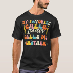 Mein Lieblingscheerleader nennt mich Bruder Cheerl T-Shirt