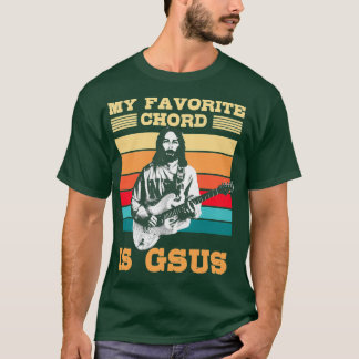 Mein Lieblingschord ist Gsus Gitarrist T-Shirt