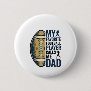 Mein Lieblingsfußballspieler nennt mich Dad Shirt Button
