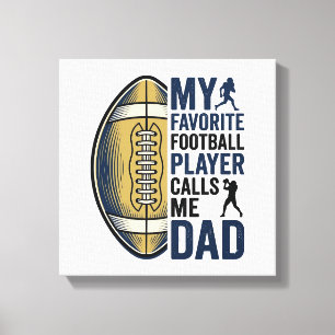 Mein Lieblingsfußballspieler nennt mich Dad Shirt Leinwanddruck