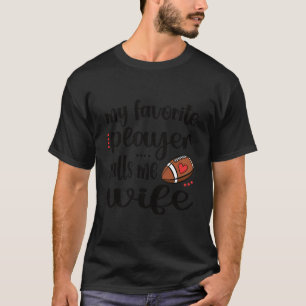 Mein Lieblingsfußballspieler nennt mich Fußball T-Shirt