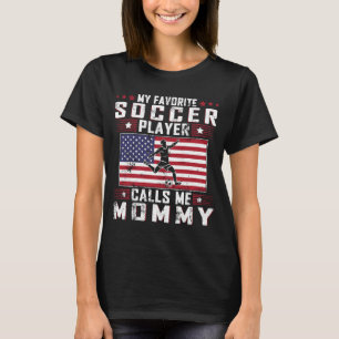 Mein Lieblingsfußballspieler nennt mich Mama Mothe T-Shirt