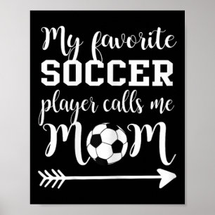 Mein Lieblingsfußballspieler nennt mich Mama  Poster