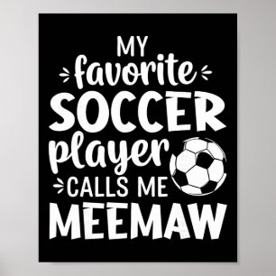 Mein Lieblingsfußballspieler nennt mich Meemaw  Poster