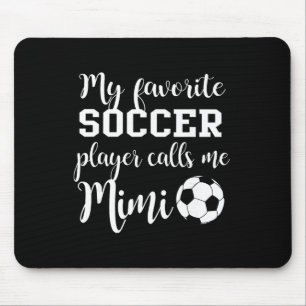 Mein Lieblingsfußballspieler nennt mich Mimi Mousepad