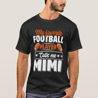 Mein Lieblingsfußballspieler nennt mich Mimi Niedl T-Shirt