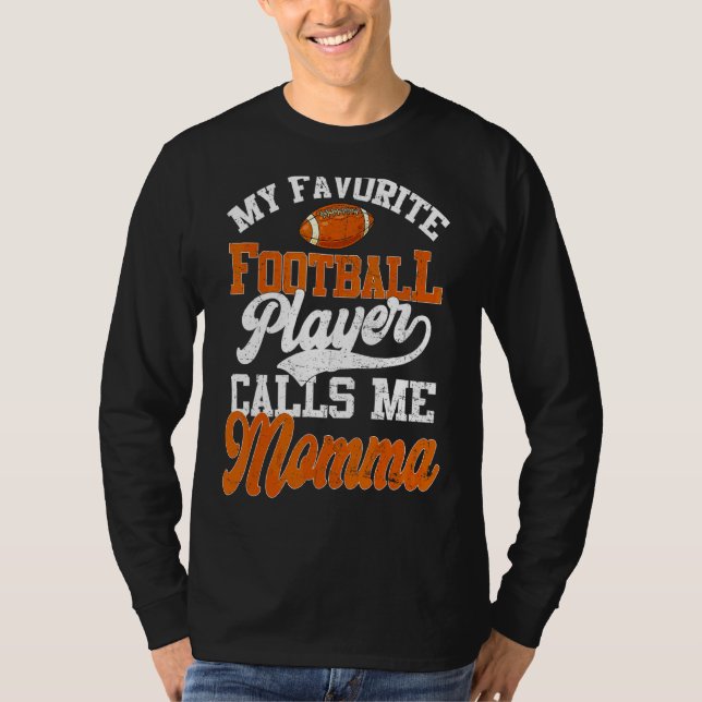 Mein Lieblingsfußballspieler nennt mich Momma T-Shirt (Vorderseite)