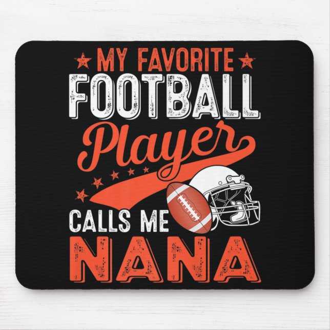 Mein Lieblingsfußballspieler nennt mich Nana Footb Mousepad (Vorne)