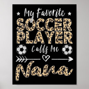 Mein Lieblingsfußballspieler nennt mich Nana Socce Poster