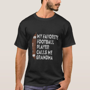 Mein Lieblingsfußballspieler nennt mich Oma T-Shirt