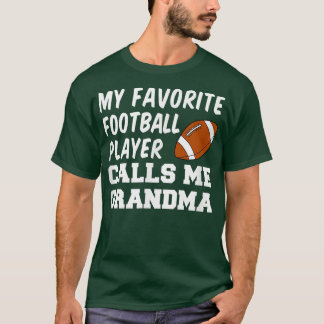 Mein Lieblingsfußballspieler nennt mich Oma T-Shirt