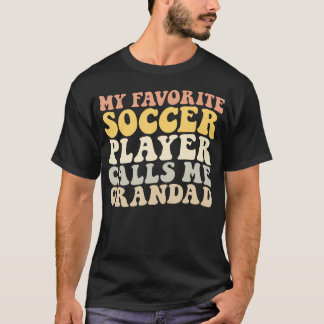 Mein Lieblingsfußballspieler nennt mich Opa Lustig T-Shirt