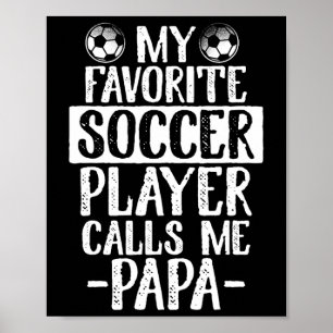 Mein Lieblingsfußballspieler nennt mich Papa T-Shi Poster
