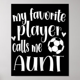 Mein Lieblingsfußballspieler nennt mich Tante Fußb Poster