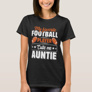 Mein Lieblingsfußballspieler nennt mich Tante Mutt T-Shirt