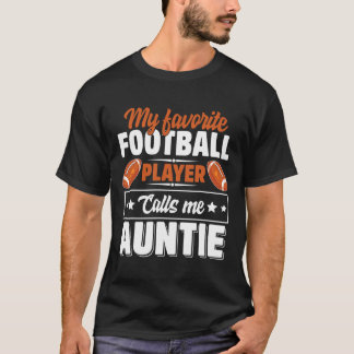 Mein Lieblingsfußballspieler nennt mich Tante Mutt T-Shirt