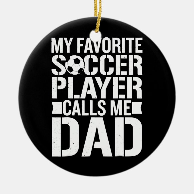 Mein Lieblingsfußballspieler nennt mich Vater Vate Keramik Ornament (Vorne)