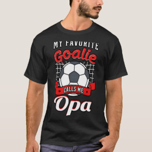 Mein Lieblingsgoalie nennt mich Opa Soccer Player T-Shirt