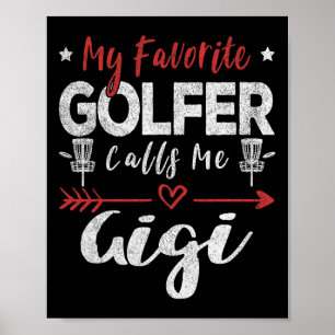 Mein Lieblingsgolfer nennt mich Gigi Disc Golf Fri Poster