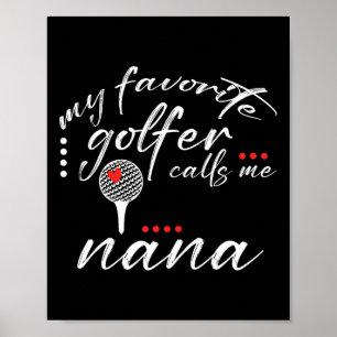 Mein Lieblingsgolfer nennt mich Nana Lustiger Golf Poster