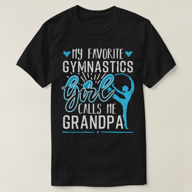 Mein Lieblingsgymnastikmädchen nennt mich Großvate T-Shirt (Design vorne)