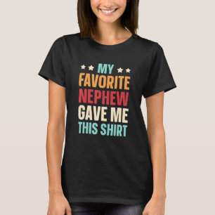 Mein Lieblingskind gab mir diesen Tag der Tante T-Shirt