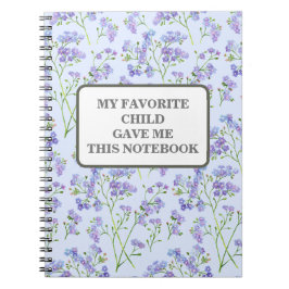 MEIN LIEBLINGSKIND GAB MIR DIESES NOTEBOOK NOTIZBLOCK