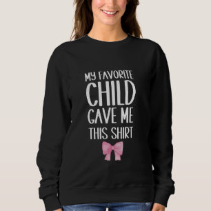 Mein Lieblingskind gab mir dieses Shirt die Mütter