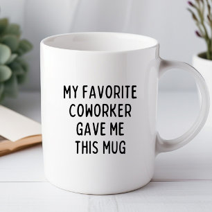 Mein Lieblingskollege Gab Mir Diese Lustige Bürota Tasse