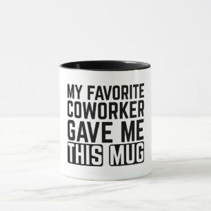 Mein Lieblingskollege Gab Mir Diese Tasse