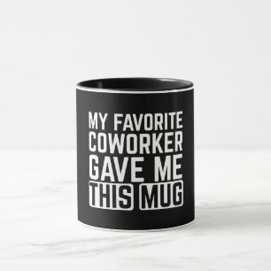 Mein Lieblingskollege Gab Mir Diese Tasse