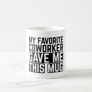 Mein Lieblingskollege Gab Mir Diese Tasse - Gesche