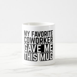 Mein Lieblingskollege Gab Mir Diese Tasse - Gesche
