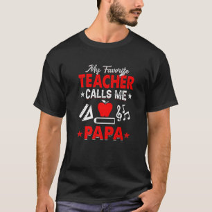 Mein Lieblingslehrer nennt mich Papa Teaching Papa T-Shirt