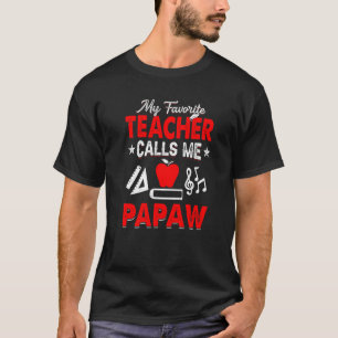 Mein Lieblingslehrer nennt mich Papaw Teaching Pap T-Shirt