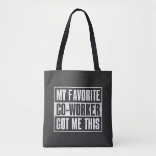 Mein Lieblingsmitarbeiter hat mir das Got Tasche