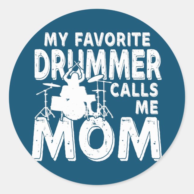 Mein Lieblingsmommer nennt mich Mama Funny Drum  Runder Aufkleber (Vorderseite)